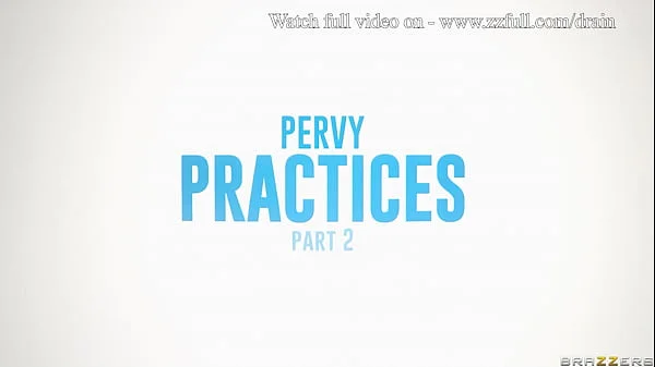 Pervy Practices Part 2 - Lulu Chu / Brazzers  / stream full from www.zzfull.com/drain